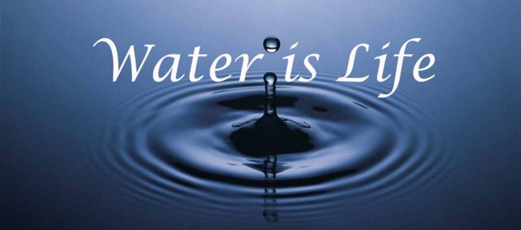 Water is Life!